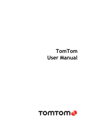 Page 1 
 
 
TomTom 
User Manual 
 
 
  