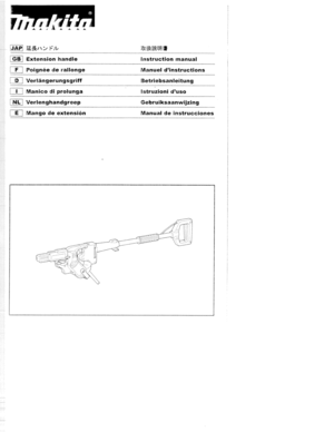 Page 1JAP
i’JL
GB
Extension
handle
F
Poignee
de
rallonge
P
Verlängerungsgriff
I
Manico
dl
prolunga
N]
verlenghandgreep
El
Mango
de
extension
Instruction
manual
Manuel
dinstructIons
BetriebsanleitungIstruzioni
d’uso
GebruiksaanwljzingManual
de
instrucclones
(j
T 