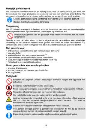 Page 18 
18 
Hartelijk gefeliciteerd 
met uw nieuwe waterdrukreservoir en hartelijk dank voor uw vertrouwen in ons merk. Uw 
tevredenheid met onze producten en service is voor ons van uitermate groot belang. Wij 
verzoeken u om contact op te nemen, indien niet aan uw verwachtingen wordt voldaan. 
 
Lees de gebruiksaanwijzing aandachtig door voordat u het apparaat gebruikt! 
Bewaar de gebruiksaanwijzing zorgvuldig.  
Toepassing 
Het 10 l waterdrukreservoir is bedoeld voor het toevoeren van koel- en...