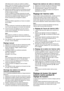 Page 1111 (AM) faite tourner la radio pour obtenir le meilleur 
signal. Eviter de manipuler la radio à coté d’un écran 
d’ordinateur ou d’un autre équipement qui pourrait 
provoquer des interférences sur la radio.
3.Appuyer puis relâcher le bouton de recherche (ne pas 
appuyer plus de 2 secondes car cela pourrait activer 
la mise en place du temps.
L’écran va afficher le symbole recherché et la radio 
recherchera et s’arrêtera automatiquement lorsqu’elle 
aura trouvé une station de radio. Appuyer sur la 
touche...