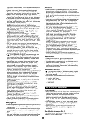 Page 3737
dilepas atau motor dimatikan. Jangan tergesa-gesa menyentuh 
bilah.
Dengan mesin hanya berjalan stasioner, pasang tali bahu.
• 
Selama mengoperasikan, gunakan tali bahu. Pertahankan 
• 
pemangkas tanaman pagar di sisi kanan Anda kuat-kuat. (Gb. 4)
Pegang gagang depan dengan tangan kiri dan pegangan 
• 
belakang dengan tangan kanan, entah Anda bertangan normal 
ataupun kidal. Lingkarkan jari-jari dan ibu jari Anda pada gagang.
Jangan sekali-kali mencoba mengoperasikan alat dengan satu 
• 
tangan....