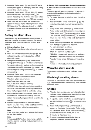 Page 1010 2.Rotate the Tuning control   until “RDS CT” and a 
clock symbol appear on the display. Press the Tuning 
control  to enter the setting.
3.Rotate the Tuning control   until “RDS CT” appears 
on the display. Press the Tuning control   to 
confirm the setting. The clock time of the radio will set 
up automatically according to the RDS data received.
4.When the action is completed, the RDS icon will 
appear on the LCD display indicating the radio time is 
RDS clock time. The radio cock time will be valid...