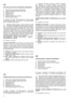 Page 1414
IDENTIFIKACIJOS ETIKETñ IR ØRENGINIO KOMPONENTAI
1.Triukšmo lygis pagal direktyvà 2000/14/EB
2.Atitikties ženklas pagal Direktyvà 98/37/EEB
3.Pagaminimo meta
4.Žoliapjovòs tipas
5.Registro numeris
6.Gamintojo pavadinimas ir adresas
7.Maitinimo ∞tampa ir dažnis
11. Važiuoklò12. Variklis13. Peilis (ašmenys)14. Akmensargis
15. Surenkamasis maišas16. Rankena17. Jungiklio valdymo
∞taisas18. Elektros laido kablys
Neišmeskite elektros ∞rangos ∞ buitinius šiukšlynus! Pagal
ES Direktyvà 2002/96/EB dòl naudotos...