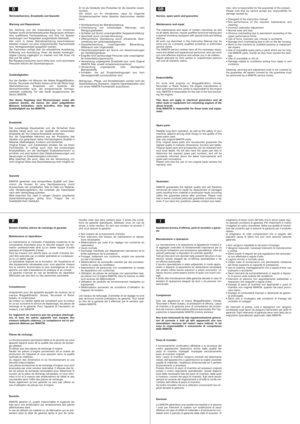 Page 62
Werkstattservice, Ersatzteile und Garantie
Wartung und Reparaturen
Die  Wartung  und  die  Instandsetzung  von  modernenGeräten sowie sicherheitsrelevanten Baugruppen erforderneine  qualifizierte  Fachausbildung  und  eine  mit  Spezial-werkzeugen und Testgeräten ausgestattete Werkstatt.Alle  nicht  in  dieser  Betriebsanleitung  beschriebenenArbeiten müssen von einer entsprechenden Fachwerkstattbzw. Vertragswerkstatt ausgeführt werden.Der  Fachmann  verfügt  über  die  erforderliche...