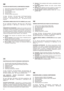 Page 1212
ETICHETA DE IDENTIFICARE ȘI COMPONENTELE MAȘINII 
1.Nivel putere acustică conform Directivei 2000/14/CE
2.Marcă de conformitate cf. directivei 98/37/CE
3.An de fabricaţie
4.Tip de mașină tuns iarba
5.Număr de serie
6.Numele și adresa Fabricantului
11.Șasiu   12.Motor   13.Cuţit (Lamă)   14.Protecţie împotriva
pietrelor   15.Sac de colectare   16.Mâner   17.Comandă
accelerator   18.Manetă frână motor   19.Manetă activare
tracţiune
DESCRIEREA SIMBOLURILOR DE PE COMENZI (unde există)
21.Lent   22.Rapid...