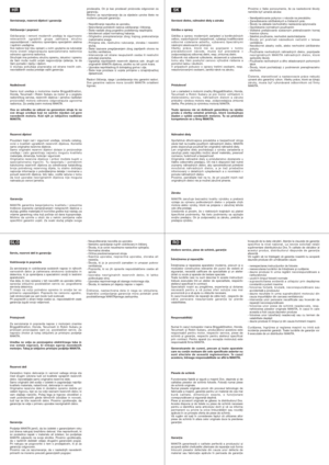 Page 66
Servisiranje, rezervni dijelovi i garancija
Održavanje i popravci
Održavanje  i  remont  moder nih  uređaja  te  sigur nosnor e l e v a n t n i h   u g r a d n i h   g r u p a   z a h t i j e v a   s t r u č n uosposobljenost  i  radionicu  opremljenu  specijalnim  alatimai ispitnim uređajima.Sve radove koji nisu opisani u ovim uputama za rukovanjem o r a   i z v e s t i   o d g o v a r a j u ć a   s p e c i j a l i z i r a n a   r a d i o n i c aodnosno ugovorna radionica.Stručnjak ima potrebnu stručnu...