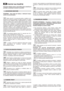 Page 5151
POKYNY NA POUŽITIE
Informácie oh#adne motora a akumulátora (ak je súčas
ou) si
prečítajte v príslušných návodoch na použitie. 
POZNÁMKA – Stroj môže by
 dodaný s niektorými kompo-
nentmi už namontovanými.
Vráte rukovä (1) do pracovnej polohy a zaistite ju pro-
stredníctvom otočných gombíkov (2).Výška rukoväte (1) je nasta-
vitená do troch odlišných polôh, dosiahnutených po uvonení
otočných gombíkov (2) a zasunutí kolíkov (3) do jedného z troch
párov otvorov v držiakoch. Po ukončení nastavovania...