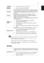 Page 3121
English
Note: H. Position, V. Position, Frequency and Tracking functions 
are not supported under video mode.
Note: Sharpness function is not supported under computer mode.
Note: HDMI Color Range and HDMI Scan Info are only available when 
the input signal is HDMI.
Setting
V. Position 
(Vertical 
Position)•Press   to move the image down.
•Press   to move the image up.
FrequencyChanges the projector’s refresh rate to match the frequency 
of your computer’s graphics card. If you experience a vertical...