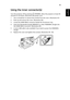 Page 5545
EnglishUsing the inner connector(s)
Turn the projector off by pressing   (POWER). Allow the projector at least 45 
minutes to cool down. Disconnect the power cord.
1 Use a screwdriver to remove the screw(s) from the cover. (Illustration #1)
2 Push up and remove the cover. (Illustration #2)
3 Locate the HDMI (MHL) connector beside the focus/zoom ring.
4 Insert the WirelessHD dongle (MWIHD1) or other HDMI/MHL dongle into 
the HDMI (MHL) connector. (Illustration #3)
5 A micro USB cable is also available...