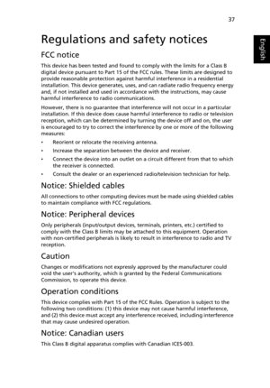 Page 4737
English
EnglishRegulations and safety notices
FCC notice
This device has been tested and found to comply with the limits for a Class B 
digital device pursuant to Part 15 of the FCC rules. These limits are designed to 
provide reasonable protection against harmful interference in a residential 
installation. This device generates, uses, and can radiate radio frequency energy 
and, if not installed and used in accordance with the instructions, may cause 
harmful interference to radio communications....