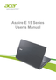 Page 1 - 1
Aspire E 15 Series
User’s Manual 