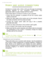 Page 5858 - Video and audio connectors
VIDEO AND AUDIO CONNECTORS
Connect to a monitor with a VGA or DVI port (the type of connection 
supported depends on your computer’s configuration). The 
appropriate cable is usually included with the monitor. 
Follow these steps to connect an monitor to your computer:
1. Check that the computer is powered off and the monitor power 
switch is turned off.
2. Attach the video cable to the monitor port on the computer. Secure 
the cable connection with the screws provided.
3....