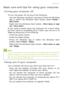 Page 7First things first - 7
Basic care and tips for using your computer
Turning your computer off
To turn the power off, do any of the following:
• Use the Windows shutdown command: Press the Windows 
key  or select the Windows Start button , select Power > 
Shut down .
•Right-click the  Windows Start button  > Shut down or sign 
out  > Shut down .
If you need to power down the computer for a short while, 
but don’t want to completely shut it down, you can put it to 
Sleep  by doing any of the following:
•...