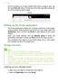 Page 2828 - Going online
Chrome enables you to open multiple tabs. When a page is open, tap 
the small New tab button. Simply tap one of the open tabs across the 
top of the screen to switch pages. 
Setting up the Email application
The Email application enables you to access email from most popular 
email providers. Most accounts can be set up in two steps. Open the 
Application menu and then tap Email to start setting up your email 
access.
Enter your email address and tap Manual setup to enter the 
parameters...