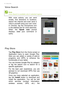 Page 3030 - Going online
Voice Search
With voice actions, you can send 
emails, find directions to locations, 
search the internet and even send a 
note to yourself using your own voice. 
In Chrome, tap the microphone icon 
in the address bar for voice searches. 
When the Speak now prompt 
displays, state your command or 
query.
Play Store
Tap Play Store from the Home screen or 
Application menu to open Google Play. 
Here you can obtain a variety of add-on 
programs and APPs to enhance the 
functionality of...