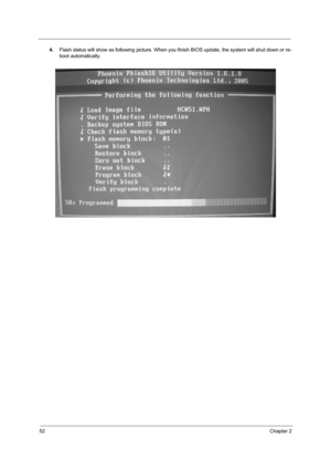 Page 61
52Chapter 2
4.Flash status will show as following picture. When you  finish BIOS update, the system will shut down or re-
boot automatically. 