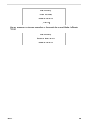 Page 51
Chapter 245
If the new password and confirm new password strings do not match, the screen will display the following 
message. 