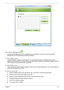 Page 27Chapter 121
Acer ePower Management 
Acer ePower Management features a straightforward user interface. To launch it, select Acer ePower 
Management from the Empowering Technology interface.
AC Mode (Adapter mode)
The default setting is “Maximum Performance.” You can adjust CPU speed, LCD brightness and other 
settings, or click on buttons to turn the following functions on/off: Wireless LAN, Bluetooth, CardBus, FireWire 
(1394), Wired LAN and Optical Device if supported.
DC Mode (Battery mode)
There are...