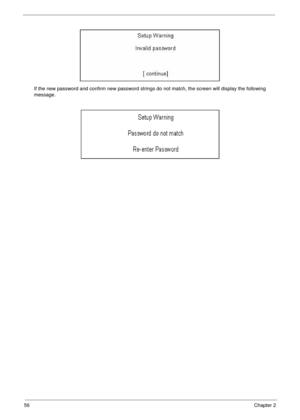 Page 5656Chapter 2
If the new password and confirm new password strings do not match, the screen will display the following 
message. 