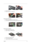 Page 53Chapter 347
3.Pop out the memory.
4.Remove the memory from the DIMM socket.
Removing the ODD Module
1.Remove the screws fastening the ODD module as shown.
2.Use a flat headed screwdriver to push the ODD module outwards then remove it.
Removing the LCD Module
1.Open the notebook as the impage shows.
2.Detach the middle cover carefully as shown.
.
3.Remove the screw holding the keyboard.
4.Turn over the keyboard as shown.
5. Disconnect the keyboard cable then remove the keyboard. 