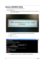 Page 6860Chapter 2
Remove HDD/BIOS Utility
This section provide you with removing HDD/BIOS method:
Remove HDD Password:
TIf you key in wrong HDD password for three time, “HDD password error code” would display on the 
screen. See the image below.
TIf you need to solve HDD password locked problem, you can run HDD_PW.EXE
1.
Key in “hdd_pw 15494 0”
2.Select “2”
3.Choose one upper-case string
TReboot system and key in “0KJFN42” or “UVEIQ96” to HDD user password. 