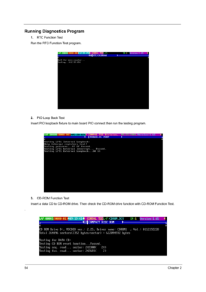 Page 6254Chapter 2
Running Diagnostics Program
1.RTC Function Test
Run the RTC Function Test program.
2. PIO Loop Back Test
Insert PIO loopback fixture to main boar d PIO connect then run the testing program.
3. CD-ROM Function Test
Insert a data CD to CD-ROM drive. Then check the  CD-ROM drive function with CD-ROM Function Test.
.
SG_TM420_Ch2.fm  Page 54  Thursday, September 26, 2002  9:40 AM 