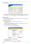 Page 29
Chapter 123
Launch Manager
Launch Manager allows you to set the four easy-launch buttons located above rhw keyboard.  You can access 
the Launch Manager by clicking on  Start, All Programs, and then Launch Manager  to start the application.
Norton AntiVirus
Norton AntiVirus is an anti-virus software that finds and  repairs infected files, and protects against viruses to 
keep your computer data safe and secure.
How do I check for viruses?
A Full System Scan scans  all files on your computer. To perform...