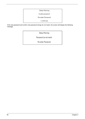 Page 6656            Chapter 2
If the new password and confirm new password strings do not match, the screen will display the following 
message. 