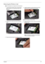 Page 77Chapter 367
Removing the Wireless Card
Note: Fine tweezers are required for this procedure.
1. Locate the three antenna wires (colored white, 
gray, and black) on the right-hand side of the 
HDD bay.2. Using fine tweezers, grip the white wire and pull 
upward until it is released from the board.
Repeat for the gray and black wires.
3. Locate the two screws securing the Wireless 
Card.4. Locate and remove the two screws securing the 
Wireless Card.
Note: The Wireless Card lifts up automatically 
once the...