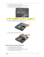 Page 75Chapter 365
2.See “Removing the SD dummy card” on page 63.
3.See “Removing the PC and ExpressCard dummy cards” on page 63.
4.Loosen the nine screws (B) on the lower cover.   
5.Use a plastic screw driver to carefully pry open the lower cover. 
6.Remove the lower cover from the lower case. 
Removing the Secondary HDD Cover
1.See “Removing the Battery Pack” on page 62.
2.See “Removing the SD dummy card” on page 63.
3.See “Removing the PC and ExpressCard dummy cards” on page 63.
4.See “Removing the Lower...