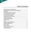Page 1 
TABLE OF CONTENTS 
 
 
SPECIAL NOTES ON LCD MONITORS........................................................1
INFORMATION FOR YOUR SAFETY AND COMFORT ..............................
.2
UNPACKING .................................................................................................
.5
ATTACHING / REMOVING THE BASE ........................................................
.6
SCREEN POSITION ADJUSTMENT ............................................................
.6
WALL MOUNTING (OPTINAL)....