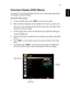 Page 2717
EnglishOnscreen Display (OSD) Menus
The projector has multilingual OSD that allow you to make image adjustments 
and change a variety of settings.
Using the OSD menus
•To open the OSD menu, press MENU on the remote control.
•When the OSD is displayed, use the   keys to select any item in the 
main menu. After selecting the desired main menu item, press   to enter 
submenu for feature setting.
•Use the   keys to select the desired item and adjust the settings by 
using the   keys.
•Select the next item...