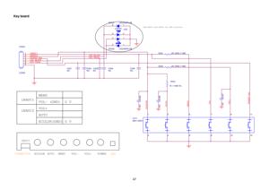 Page 47 47   
Key board 
LED _R ED #
C 006
NC
EC OLOR
ECOLORVOL+
R 001 2K  OH M  1/ 16W
ECOLOR
C 008
NC
(GND)
LBADC 1
LED
C 005 
N C
C N 001 
C ONN
123456
C 007
N C
AUTO
LED_RED#POWER _Key
C 002 
N C
LED 001
LED34
12
M EN U
0 VC001 
NC
POWER _Key
LBADC2
VOL+
LBADC 2
C 003 
N C
MENU
CONNECTOR
(GND)
VOL-
C 004 
N C
AUTO
R003
1K  1/ 16W  5%
LED _BLU E#
LED_BLU E#
R 002 2K  OH M  1/ 16W
add ZD001 and ZD002 for ESD solution
ZD 002 U DZ SNP5. 6B
1
2
VOL-
VOL-
LBADC1
S W 001JB41-03521
12
34
56
78
910
1112
MENU
VOL+...