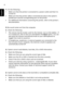 Page 18
E
ng
lishEnglishEnglish
English
English
English
English
6A:   Do the following:
• Make sure that the printer is connected  to a power outlet and that it is 
turned on.
• Make sure that the printer cable is connected securely to the systems  parallel port and the corres ponding port on the printer.
• For additional information concerning  the printer, refer to the printers 
documentation.
Q:  No sound comes out from the computer.
A:   Check the following:
• The volume may be muted. Look for th e Volume...