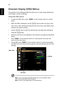 Page 3222
English
Onscreen Display (OSD) Menus
The projector has multilingual OSD that allow you to make image adjustments 
and change a variety of settings.
Using the OSD menus
•To open the OSD menu, press MENU on the remote control or control 
panel.
•When the OSD is displayed, use the   keys to select any item in the 
main menu. After selecting the desired main menu item, press   to enter 
submenu for feature setting.
•Use the   keys to select the desired item and adjust the settings by 
using the   keys....