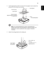 Page 5545
English3 Use the appropriate number of screws for the projector size to attach the 
projector to the ceiling mount bracket.
Note: It is recommended that you keep a reasonable space 
between the bracket and the projector to allow for proper heat 
distribution. Use two washers for extra support, if deemed 
necessary.
4 Attach the ceiling bracket to the ceiling rod.
-   
Smaller Washer
Projector BracketLarge Washer
Supports projector and allows
for adjustmentsScrew Type B
Spacer
    - For heat...