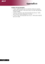 Page 3030English ...
Appendices
Problem: Message Reminders
4“Lamp is approaching the end of its useful life in full power operation.
Replacement Suggested!” will be shown about 10 seconds when lamp life
is going to deplete.
4“Projector Overheated. Lamp will automatically turn off soon.” will be
shown when the system temperature is over heat.
4“Fan fail. Lamp will automatically turn off soon.” will be shown when the
fan is out of order.
Downloaded From projector-manual.com Acer Manuals   