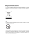 Page 2
Disposal instructions
Do not throw this electronic device into the trash when discarding. To minimize pollution  and  ensure  utmost  protection  of  the  global  environment,  please  re-cycle it.
USA  
For  electronic  products  containing  an  LCD/CRT  monitor  or  display,  or  a  super high pressure mercury lamp: 
Lamp(s) inside this product contain mercury and must be recycled or disposed of  according  to  local,  state  or  federal  laws.  For  more  information,  contact  the Electronic...