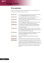 Page 4
English ...

Usage Notice

Precautions	
Follow all warnings, precautions and maintenance as recommended in this 
user’s guide to maximize the life of your unit. 
Warning- Do	not	 look	 into	the	 projector’s 	lens 	when	 the	lamp	is	
on.		The	bright	light	may	hurt	your	eyes.
Warning- 	 To	reduce	the	risk	of	fire	or	electric	shock,	do	not		
expose	this	product	to	rain	or	moisture.
Warning- 	 Please 	do 	not 	open 	or 	disassemble 	the 	product 	as 	this	
may	cause	electric	shock.
Warning- 	 When...