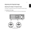 Page 219
EnglishAdjusting the Projected Image
Adjusting the Height of Projected Image
The projector is equipped with elevator feet for adjusting the height of image.
To raise/lower the image:
1 Use Tilt adjusting wheel (Illustration #1) to fine-tune the display angle.
1
Tilt adjusting wheel
Downloaded From projector-manual.com Acer Manuals 