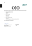 Page 56
46
English
R&TTE Directive 1999/5/EC as attested by conformity with the following harmonized standard:
•Article 3.1(a) Health and Safety
-. EN60950-1
-. EN62311  
•Article 3.1(b) EMC
-. EN301 489-1
-. EN301 489-17
•Article 3.2 Spectrum Usages
-. EN300 328 
-. EN301 893 (Applicable to 5GHz high performance RLAN).
Year to begin affixing CE marking 2009.
                                                          
                           Aug. 12, 2009 -
Easy Lai /Manager...