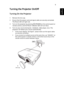 Page 199
EnglishTurning the Projector On/Off 
Turning On the Projector
1 Remove the lens cap.
2 Ensure that the power cord and signal cable are securely connected. 
The Power LED will light red.
3 Turn on the projector by pressing   (POWER) on the control panel or 
remote control, and the Power indicator LED will turn blue.
4 Turn on your source (computer, notebook, video player, etc.). The 
projector will detect your source automatically.
• If the screen displays No Signal, please make sure the signal cables...