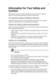 Page 3iii
Information for Your Safety and 
Comfort
Read these instructions carefully. Keep this document for future reference. 
Follow all warnings and instructions marked on the product.
Turning the product off before cleaning
Unplug this product from the wall outlet before cleaning. Do not use liquid 
cleaners or aerosol cleaners. Use a damp cloth for cleaning.
Caution for plug as disconnecting device
Observe the following guidelines when connecting and disconnecting power to 
the external power supply...