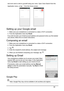 Page 3030
and even send a note to yourself using your voice. Open Voice Search from the 
Application menu, or tap 
 from the Home screen.
Setting up your Google email
1. Make sure your smartphone is conn ected to a data or Wi-Fi connection.
2. From the Application menu tap  Gm
 ail.
If you did not enter your Gmai
 l account address and password when you first started 
your phone, follow the on screen instructions.
Composing an email
1. Make sure your smartphone is conn ected to a data or Wi-Fi connection.
2....