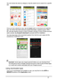 Page 3131
You can browse the store by category or tap the search icon to search for a specific 
app. 
Once you have selected an app, tap the Install button to download and install the 
app. You will be told which services (con tact information, wireless access, GPS, 
etc.) the app requires access in order to fu nction correctly. If none of these services 
seem unusual, tap  Accept & download  to proceed with the installation.
You may keep track of the download progress from both the app’s page and the 
sma...