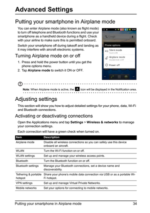 Page 3434
Putting your smartphone in Airplane mode
Advanced Settings
Putting your smartphone in Airplane mode
You can enter Airplane mode (a lso known as flight mode) 
to turn off telephone and Bluetooth functions and use your 
sma
 rtphone as a handheld device during a flight. Check 
with your airline to make sure this is permitted onboard.
Switch your smartphone off du ring
  takeoff and landing as 
it may interfere with aircraft electronic systems.
Turning Airplane mode on or off
1. Press and hold the power...