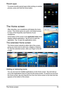 Page 1515
The Home screen
Recent apps
To access recently opened apps while working on another 
process, press and hold the home button.
The Home screen
After rebooting, your smartphone will display the home 
screen. This screen gives you quick, icon-based access 
to many of the frequently  used features of your 
smartphone.
At the bottom of the screen is the  ap
 plication dock which 
displays default applications. Tap an icon to open the 
application. Tap  to open the applications menu.
The extended Home...