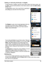 Page 1616
The Home screen
Adding or removing  shortcuts or widgets
To add shortcuts or widgets, press the menu button while in the Home screen, and 
tap Add , or tap and hold anywhere on the Home screen to open the  Add to Home 
screen  menu.
Ta p  Shortcuts  to open a list of quick links to applications 
and settings you can add to the Home screen.
Ta p   Widgets  to open a list of small applications that you 
can add to your Home screen. Widgets are handy 
appl
 ications that you can add to your Home screen...