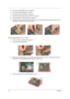 Page 7263Chapter 3
2.See “Removing the Middle Cover” on page 54.
3.See “Removing the Keyboard” on page 61.
4.See “Removing the RTC Battery” on page 61.
5.See “Removing the Middle Cover Hook /Fan” on page 61.
6.See “Removing the Thermal Module” on page 62.
7.Lift up the CPU lever, then place the CPU back to the CPU socket. Please remember to press the CPU 
lever after you put the CPU back to the socket.
Removing the Upper Case Assemly 
1.See “Removing the Keyboard” on page 61.
2.Disconnect the touchpad cable....