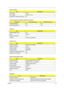 Page 33Chapter 125
 
 
 
 
Video name M24P
Chip voltage Core/1.2V, 1.5V
Supports ZV (Zoomed Video) port No
Video Resolution Mode (for both LCD and CRT)
Resolution16 bits (High color)32 bits (True color)
1440*900 (WXGA) Yes Yes
1680*1050(WSXGA+) Yes Yes
USB Port
ItemSpecification
USB compliancy level 2.0
OHCI USB 2.0
Number of USB port 4
Location Left side and right side
PCMCIA Port
ItemSpecification
PCMCIA controller ENE CB1410 CardBus
Supports card type Type II 
Number of slots One type-II
Access location...